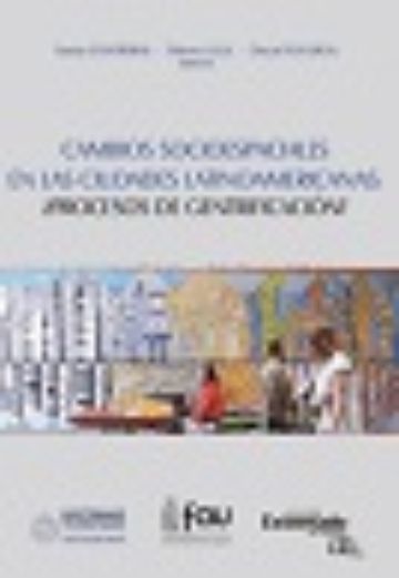 Cambios socioespaciales en ciudades latinoamericanas